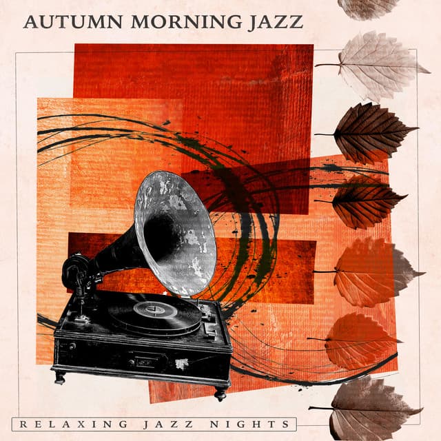Autumn Morning Jazz - Relaxing Jazz Nights