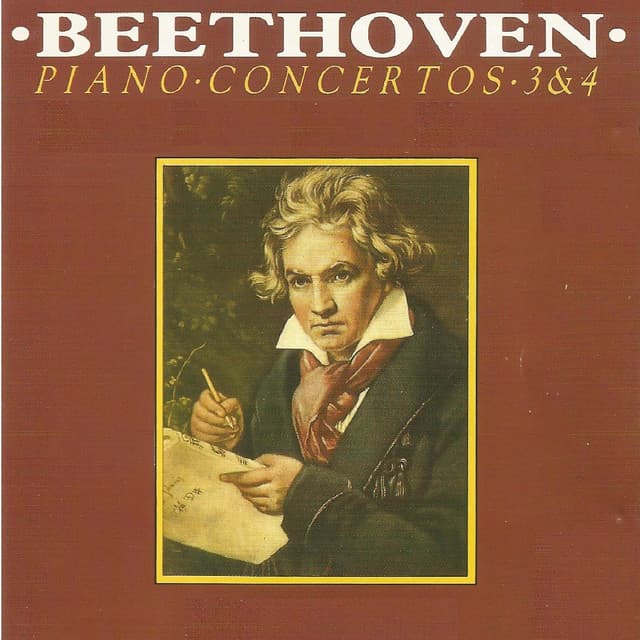 Beethoven - Piano Concerto No. 3, No. 4 - Ludwig van Beethoven
