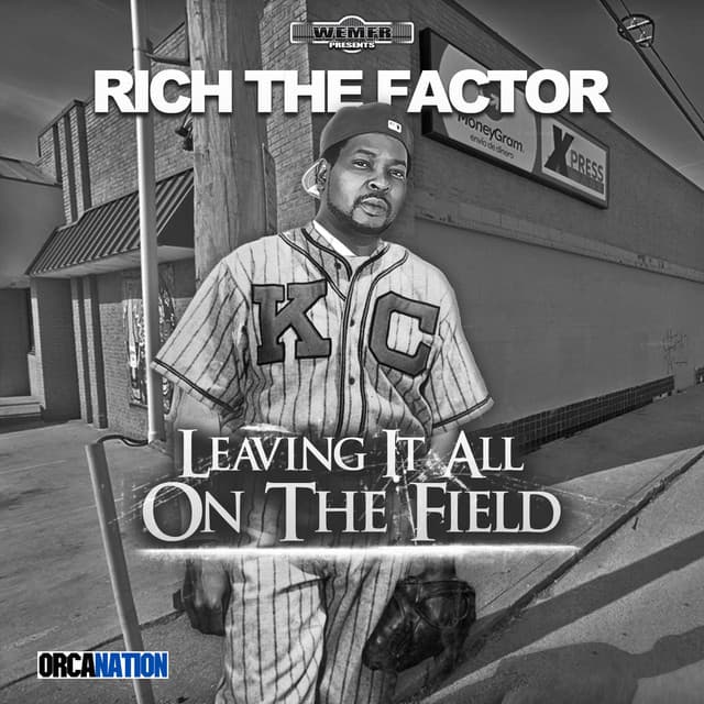 Leaving It All on the Field - Rich The Factor