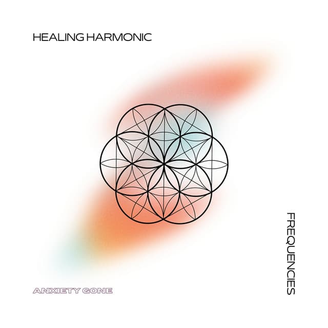 Healing Harmonic Frequencies - Anxiety Gone