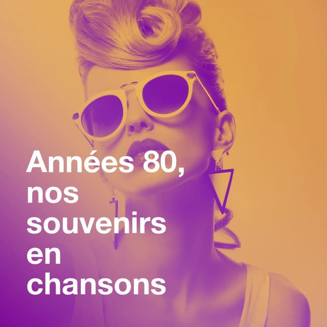 Années 80, nos souvenirs en chansons - Generation Fête