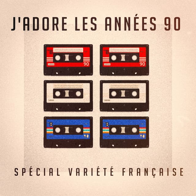 J'adore les années 90 : spécial variété française - 50 Tubes Du Top