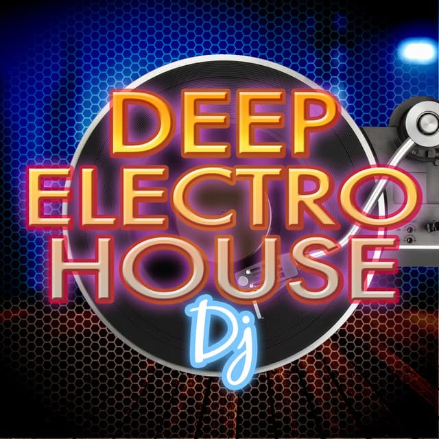 Deep Electro House DJ - Electro House DJ