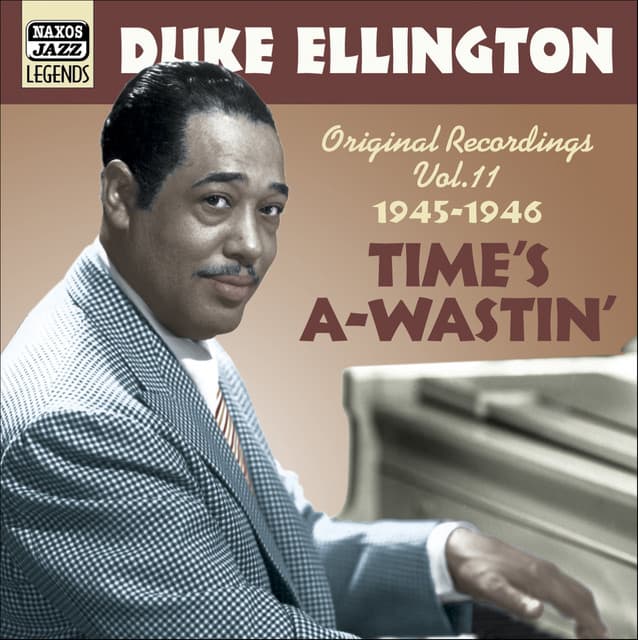 Ellington, Duke: Time's A-Wastin' - Duke Ellington