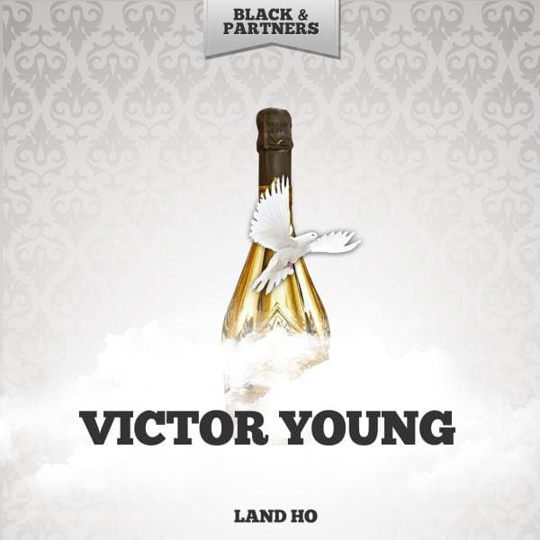 Land Ho - Victor Young