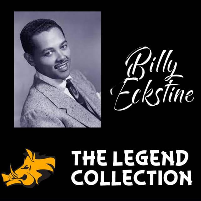 The Legend Collection : Billy Eckstine - Billy Eckstine