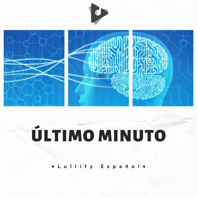 Último Minuto - Lullify Español