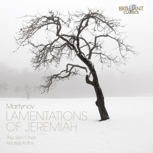 Martynov: Lamentations of Jeremiah - Vladimir Martynov