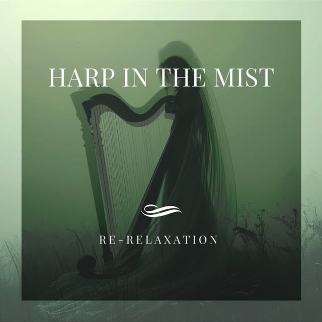 Harp in the Mist - Re-Relaxation