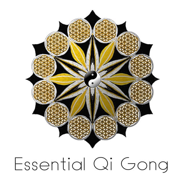 Essential Qi Gong: Feng Shui, Equilibrium, Mandalas, Yin & Yang - Yin Yang Music Zone