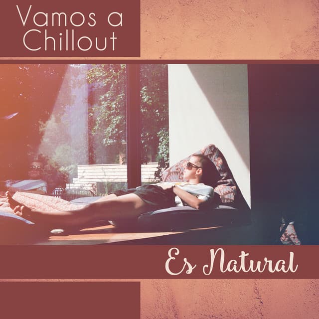 Vamos a Chillout - Total Chill Out Empire