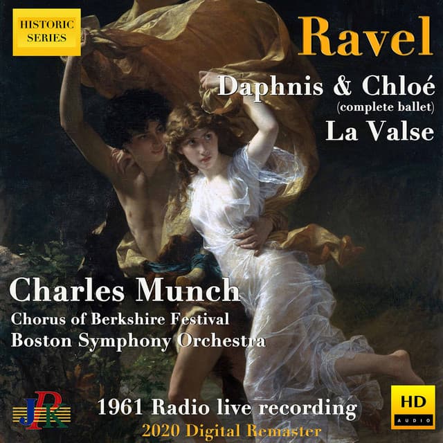 Ravel: Daphnis et Chloé, M. 57 & La valse, M. 72 - Maurice Ravel