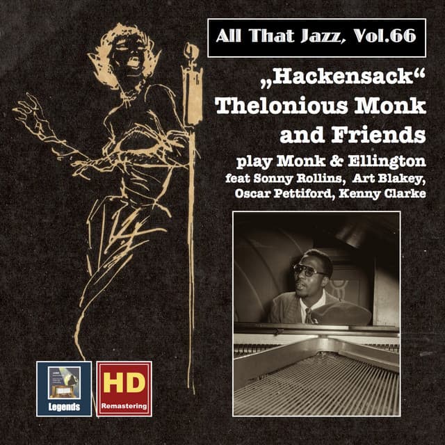 All That Jazz, Vol. 66: Hackensack – Thelonius Monk & Friends Play Monk & Ellington - Thelonious Monk