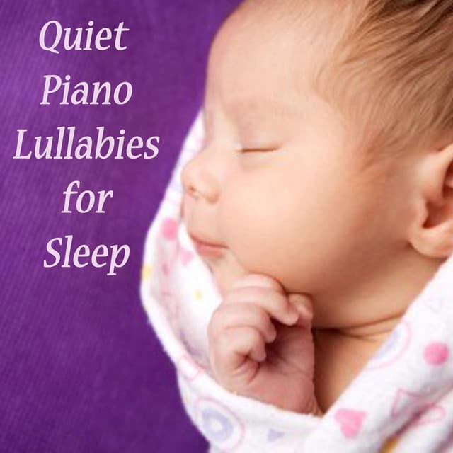 Quiet Piano Lullabies for Sleep - Lullabyes