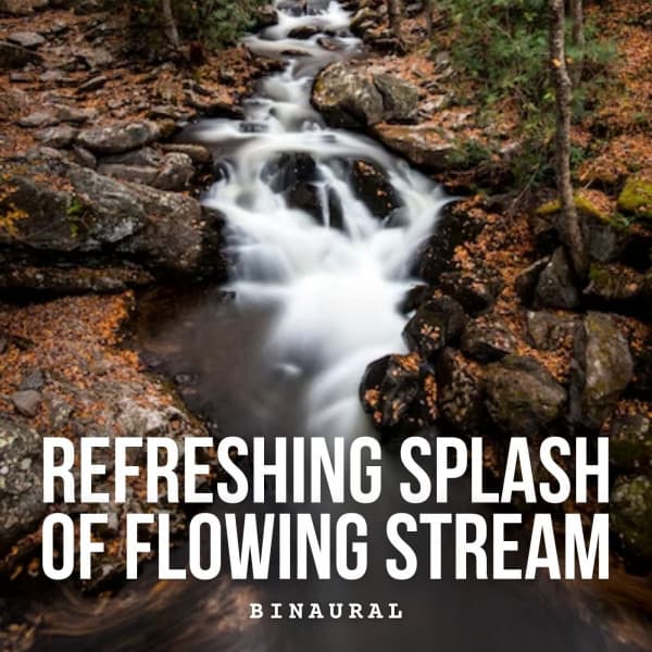 Binaural: Refreshing Splash of Flowing Stream - Christian Yoga Music