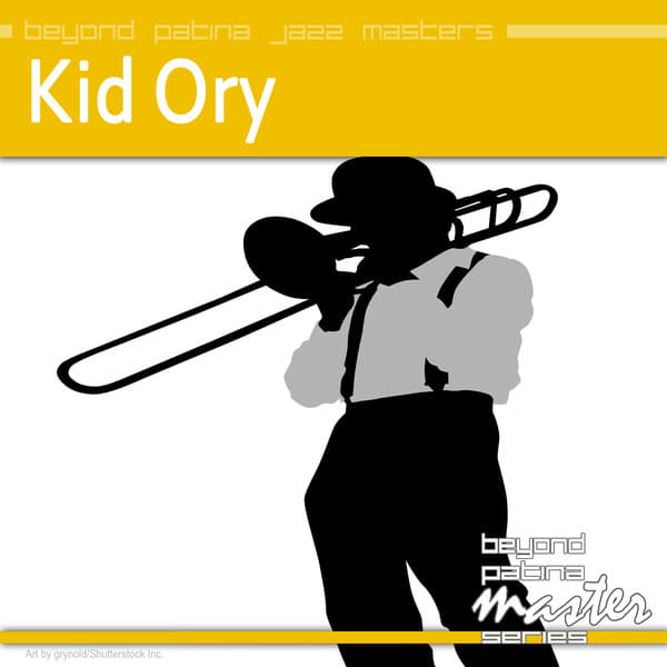 Beyond Patina Jazz Masters: Kid Ory - Kid Ory