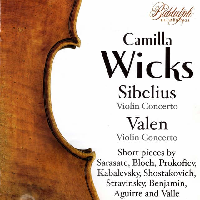 Sibelius, Valen & Others: Violin Works - Camilla Wicks