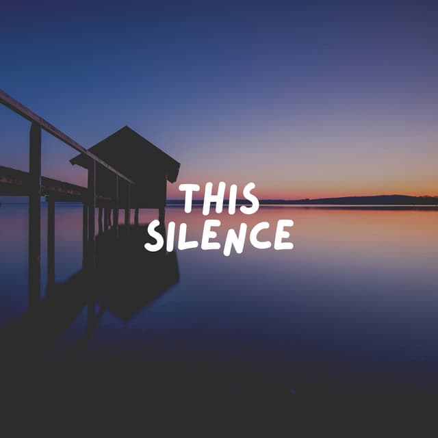 This Silence - Relaxing Radiance