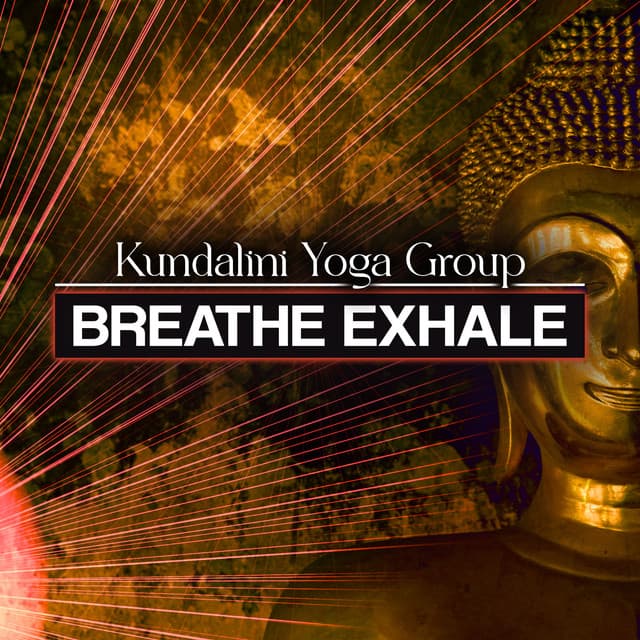 Breathe Exhale - Kundalini Yoga Group