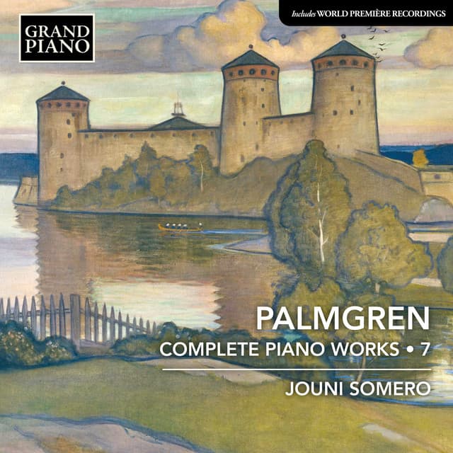 Palmgren: Complete Piano Works, Vol. 7 - Selim Palmgren
