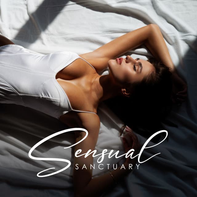 Sensual Sanctuary: Sensuous Touch to Achieve Mental, Physical, and Emotional Balance - Relaxing Music Oasis