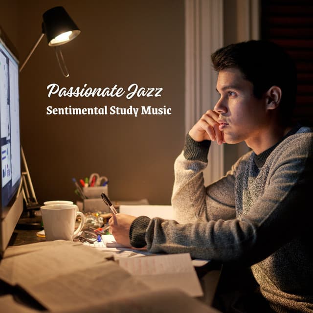 Passionate Jazz: Sentimental Study Music - Jazz Relax