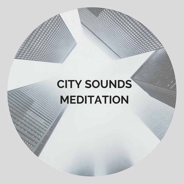 City Sounds Meditation - Meditway