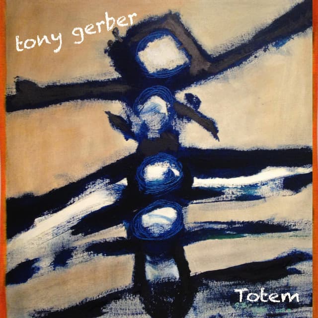 Totem - Tony Gerber
