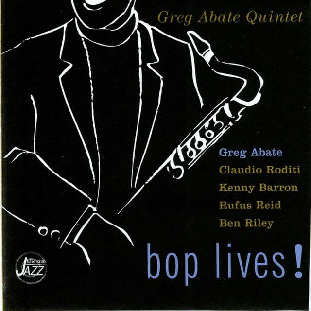 Bop Lives - Greg Abate