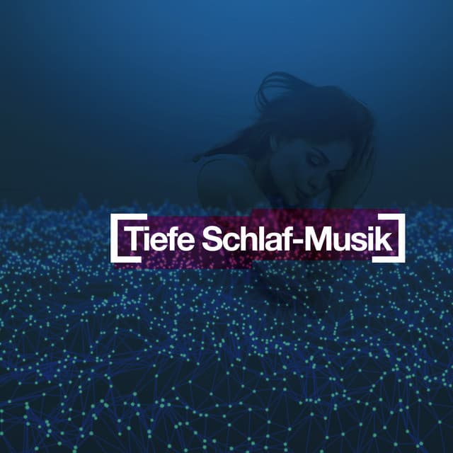 Tiefe Schlaf-Musik - Entspannungsmusik