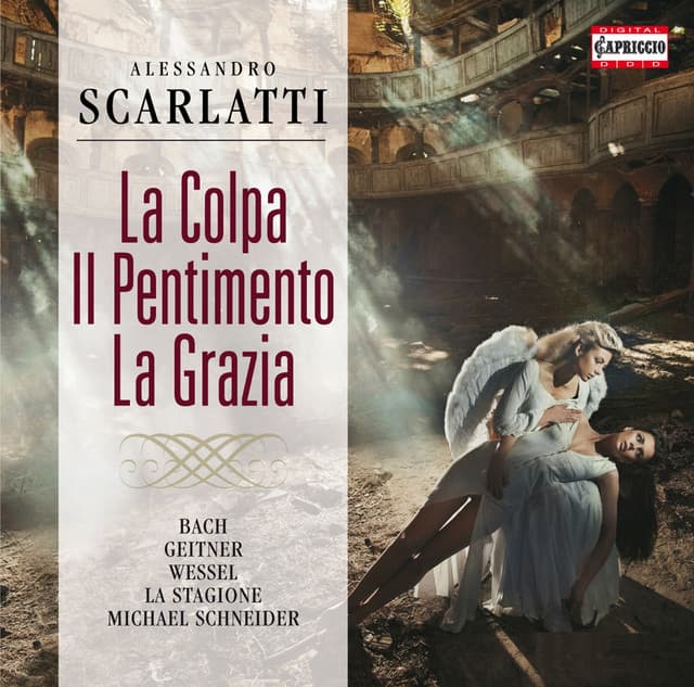 Scarlatti: La Colpa Il Pentimento La Grazia - Alessandro Scarlatti