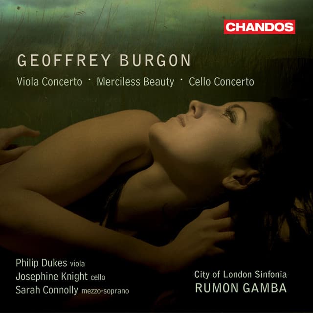Burgon: Merciless Beauty, Cello Concerto & Viola Concerto - Geoffrey Burgon