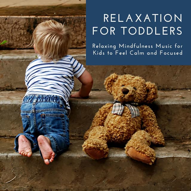 Relaxation for Toddlers - Feel Calm and Focused - Isabella Moon