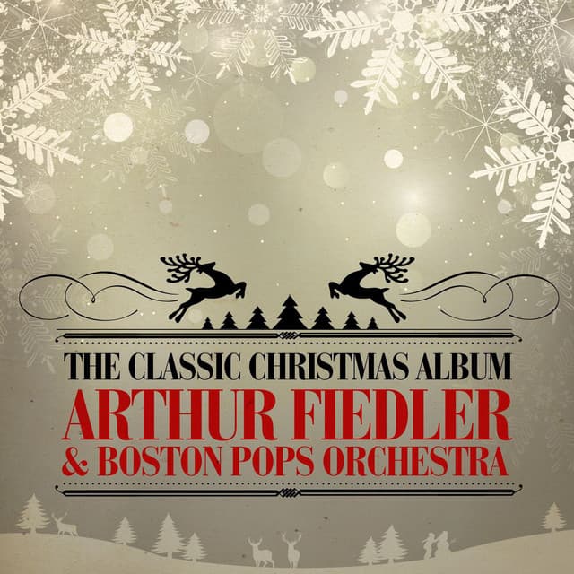 The Classic Christmas Album - Arthur Fiedler