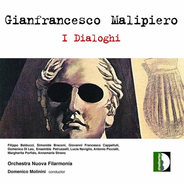 Malipiero: I dialoghi - Gian Francesco Malipiero
