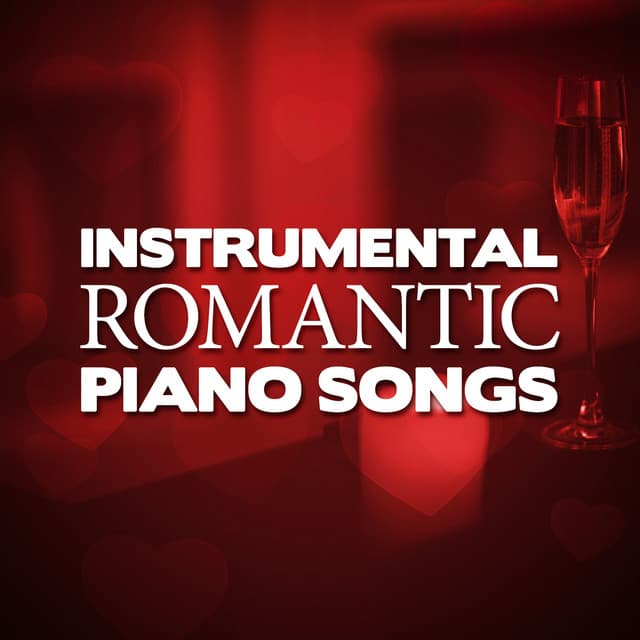 Instrumental Romantic Piano Songs - Instrumental Love Songs