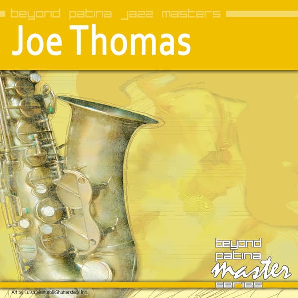 Beyond Patina Jazz Masters: Joe Thomas - Joe Thomas