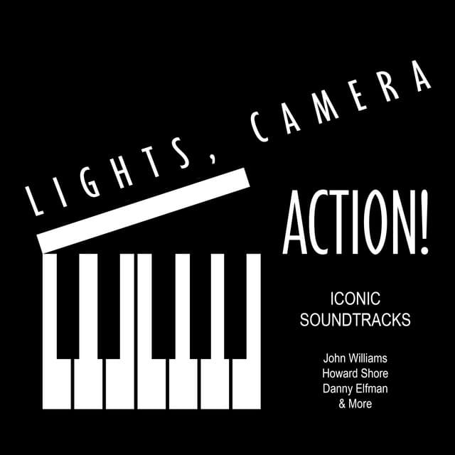 "Lights, Camera, Action!" - Iconic Soundtracks - John Williams