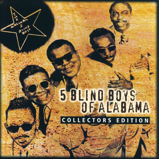 Collectors Edition: 5 Blind Boys Of Alabama - The Blind Boys Of Alabama