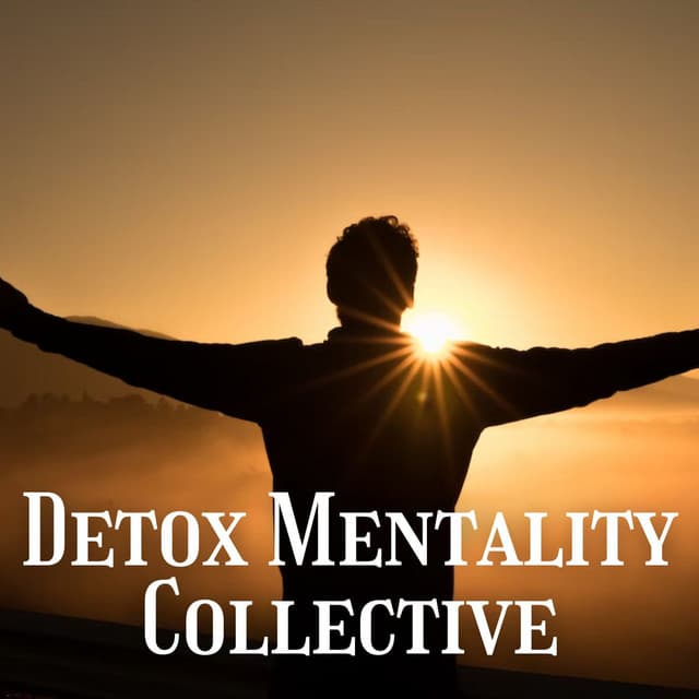 Detox Mentality Collective - Binaural Brain Waves