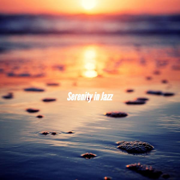 Serenity in Jazz - Musique Jazz Relaxante