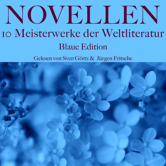 Novellen: Zehn Meisterwerke der Weltliteratur - Ernst Theodor Amadeus Hoffmann