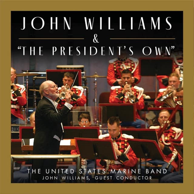 John Williams and "The President's Own" - United States Marine Band