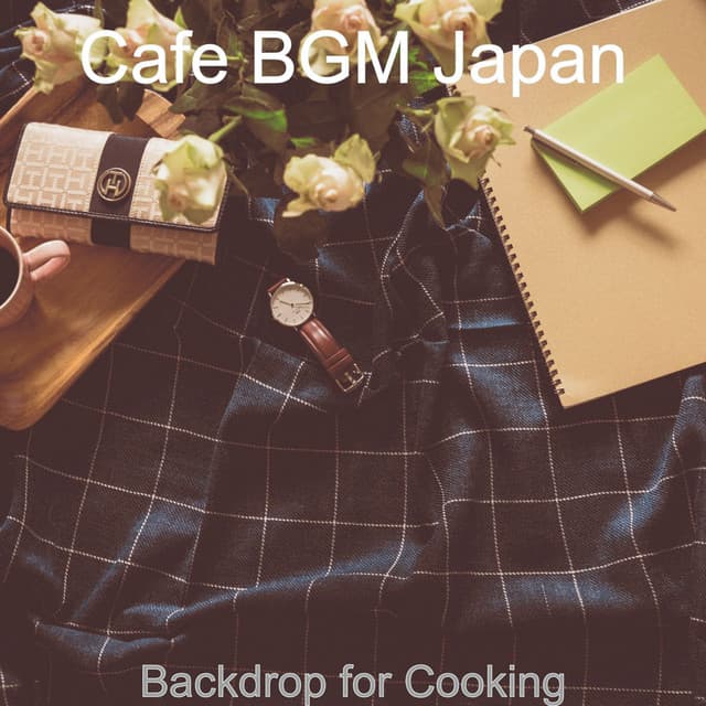 Backdrop for Cooking - Cafe BGM Japan
