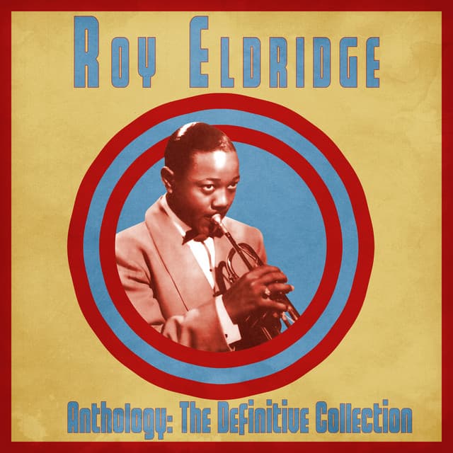 Anthology: The Definitive Collection - Roy Eldridge