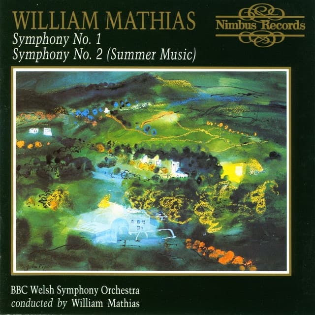 Mathias: Symphonies Nos. 1 & 2 - William Mathias