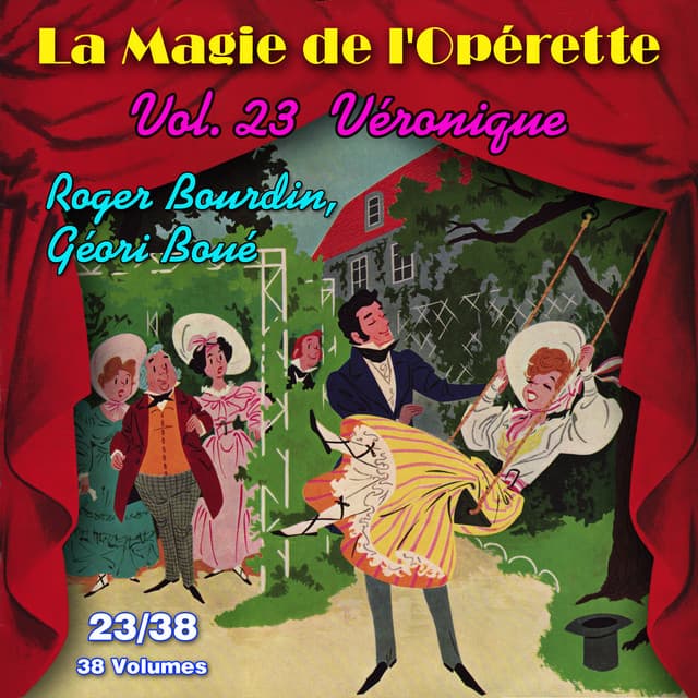 Véronique - La Magie de l'Opérette en 38 volumes - Vol. 23/38 - André Messager