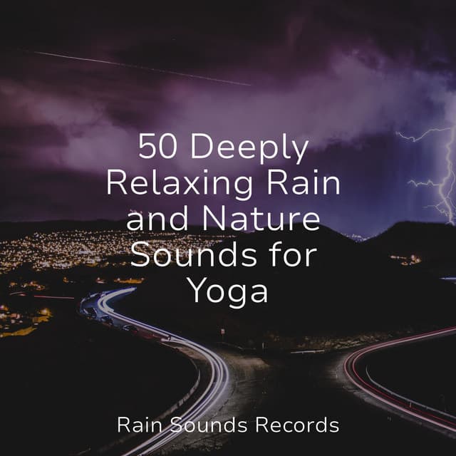 50 Deeply Relaxing Rain and Nature Sounds for Yoga - Meeresrauschen