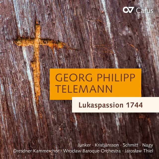 Georg Philipp Telemann: Lukaspassion 1744 - Georg Philipp Telemann