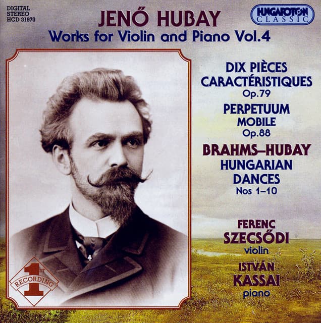 Hubay: Works for Violin and Piano, Vol. 4 - Jenő Hubay